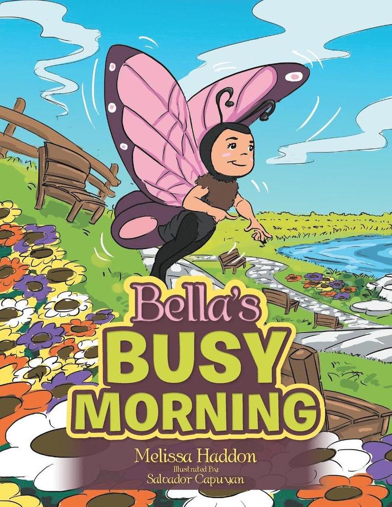 Melissa Haddon - Bella's Busy Morning, Häftad