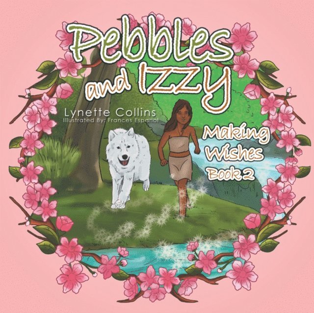 Lynette Collins - Pebbles and Izzy, E-bok