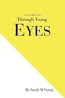 Sarah M Young - Through Young Eyes, Häftad. Tillgänglighet: Lägg i varukorg