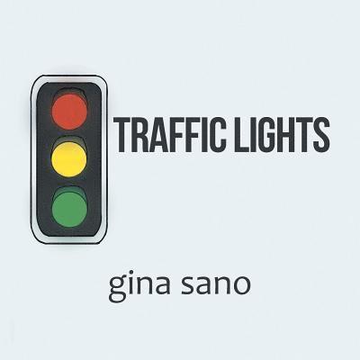 Gina Sano - Traffic Lights, Häftad