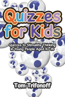 Tom Trifonoff - Quizzes for Kids, Häftad. Tillgänglighet: Lägg i varukorg