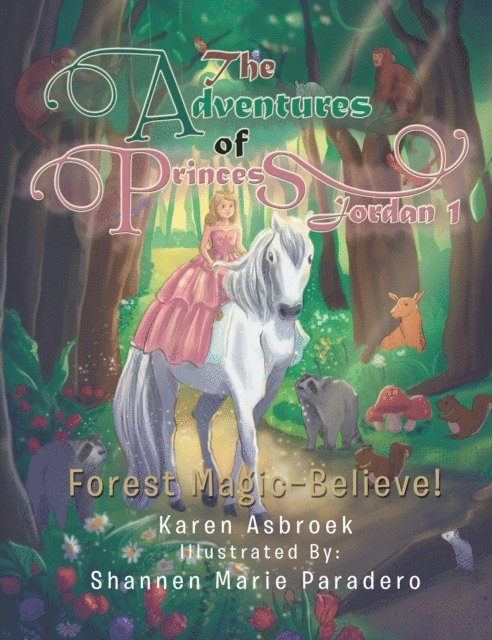 Karen Asbroek - Adventures of Princess Jordan 1, E-bok