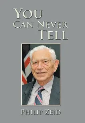 Philip Zeid - You Can Never Tell, Inbunden. Tillgänglighet: Lägg i varukorg