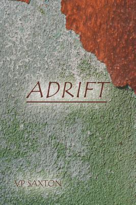 Vp Saxton - Adrift, Häftad