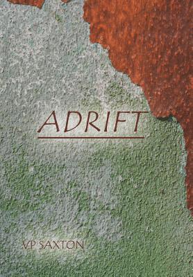 Vp Saxton - Adrift, Inbunden