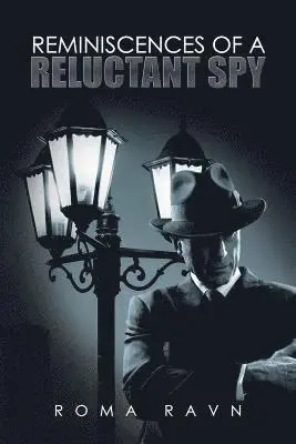 Roma Ravn - Reminiscences of a Reluctant Spy, Häftad. Tillgänglighet: Lägg i varukorg