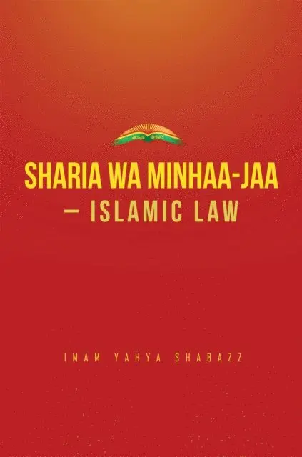 Imam Yahya Shabazz - Sharia Wa Minhaa-Jaa-Islamic Law, E-bok. Tillgänglighet: Lägg i varukorg