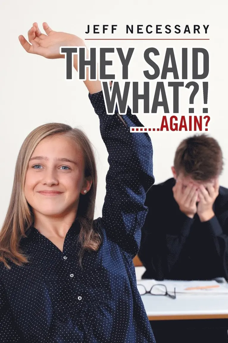 Jeff Necessary - They Said What?!, Häftad. Tillgänglighet: Lägg i varukorg