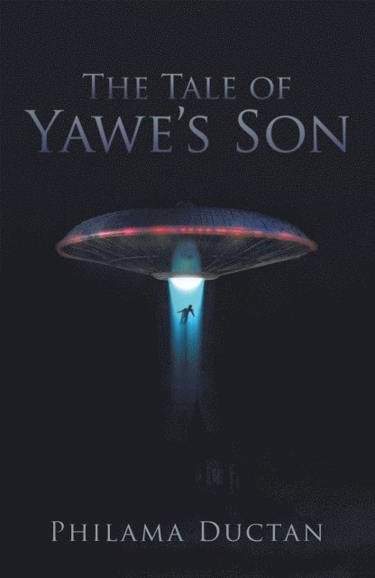 Philama Ductan - Tale of Yawe'S Son, E-bok