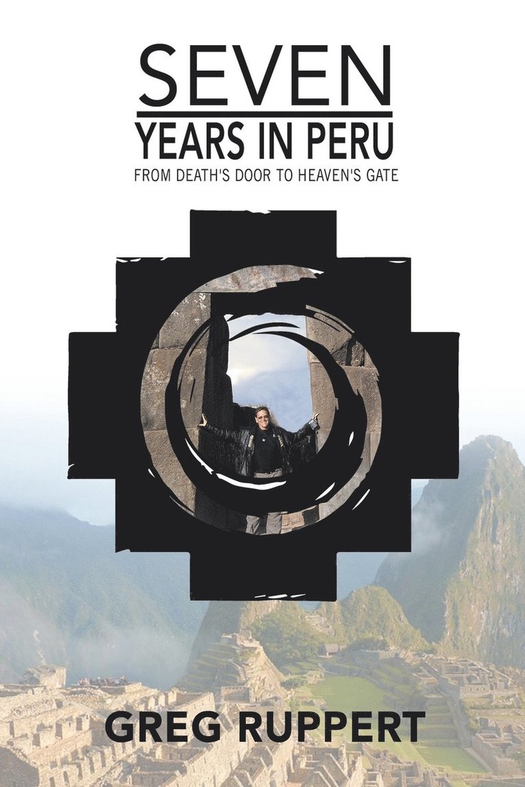 7 Years in Peru