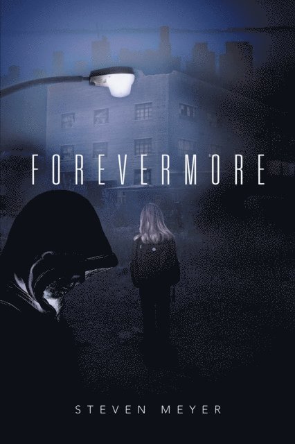 Steven Meyer - Forever More, E-bok