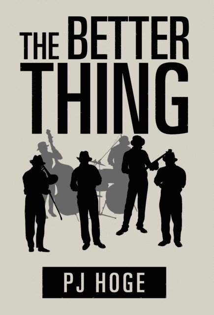 PJ Hoge - Better Thing, E-bok