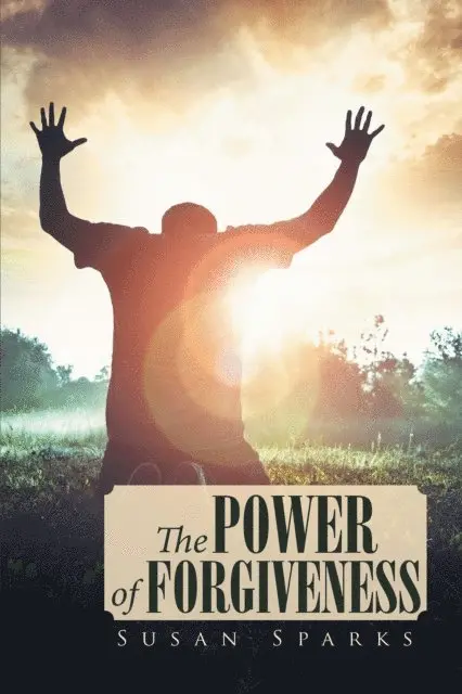 Susan Sparks - Power of Forgiveness, E-bok. Tillgänglighet: Lägg i varukorg