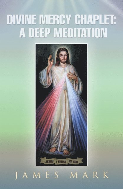 James Mark - Divine Mercy Chaplet, E-bok