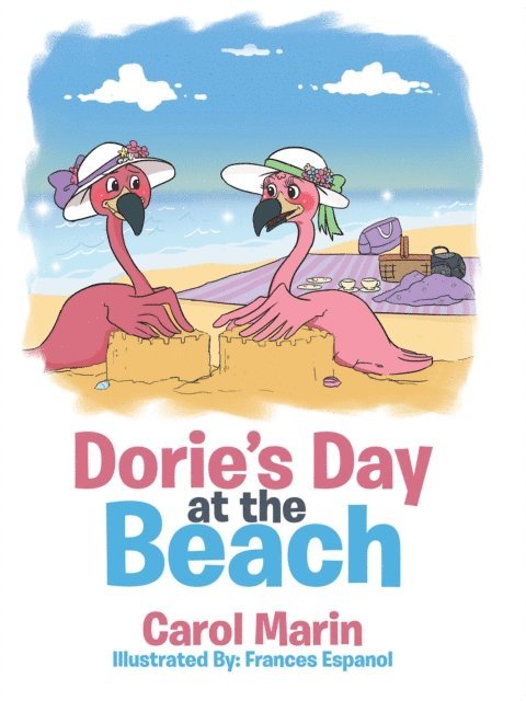 Carol Marin - Dorie'S Day at the Beach, E-bok