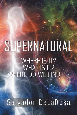 Salvador Delarosa - Supernatural, Häftad. Tillgänglighet: Lägg i varukorg