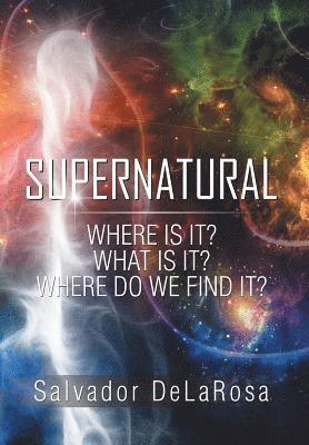 Salvador Delarosa - Supernatural, Inbunden. Tillgänglighet: Lägg i varukorg