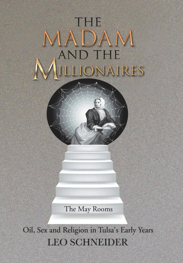 Leo Schneider - Madam and the Millionaires, Inbunden