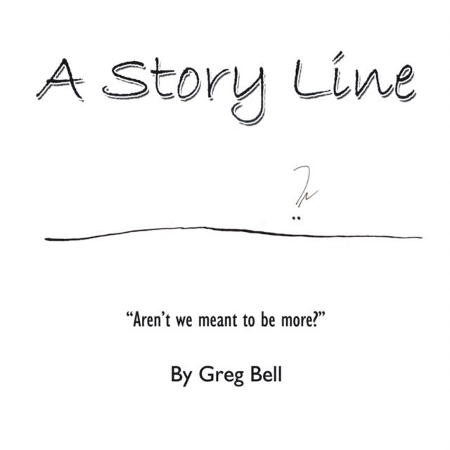 Greg Bell - Story Line, E-bok