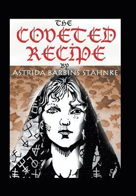 Astrida B Stahnke - Coveted Recipe, Inbunden