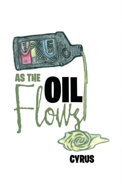 Cyrus - As the Oil Flows, E-bok