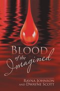 Blood of the Imagined
