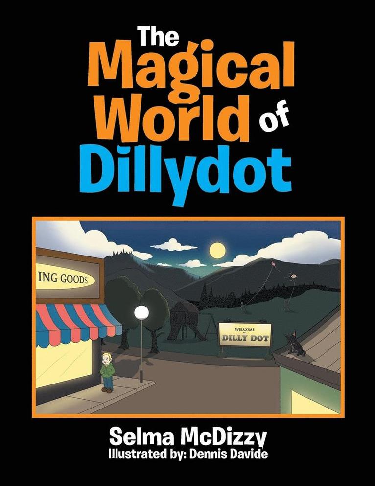 Selma McDizzy - Magical World of Dillydot, Häftad