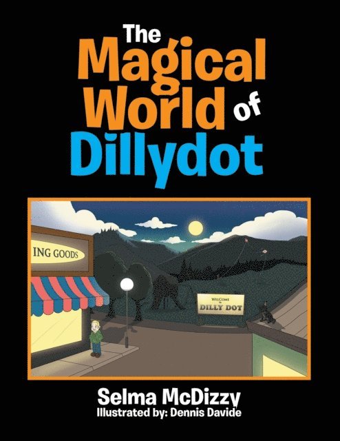Selma McDizzy - Magical World of Dillydot, E-bok