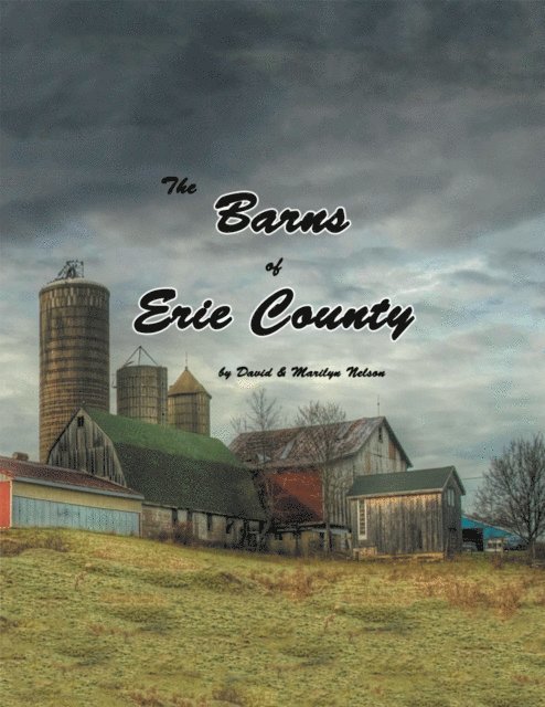 Marilyn Nelson, David Nelson - Barns of Erie County, E-bok