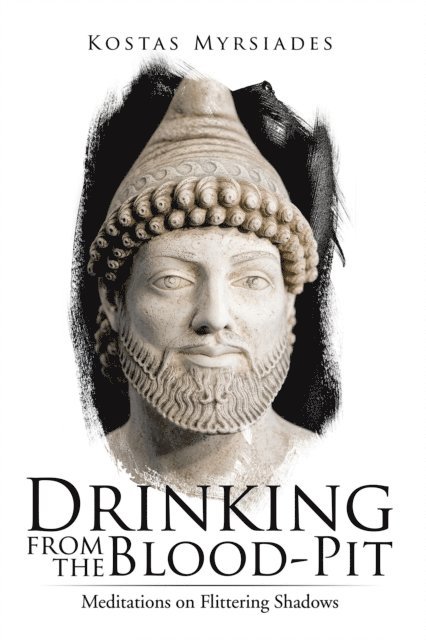 Kostas Myrsiades - Drinking from the Blood-Pit, E-bok
