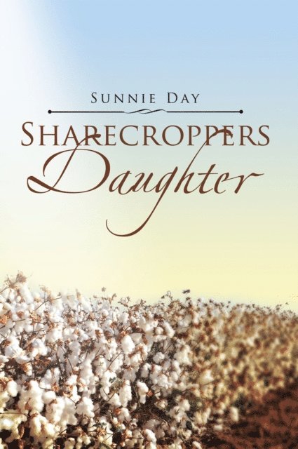 Sunnie Day - Sharecroppers Daughter, E-bok