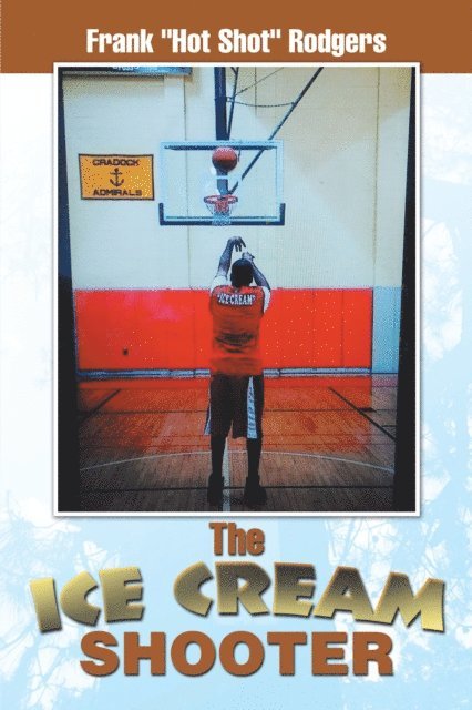 Frank Rodgers - Ice Cream Shooter, E-bok