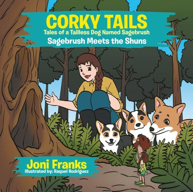 Joni Franks - Corky Tails Tales of a Tailless Dog Named Sagebrush, E-bok