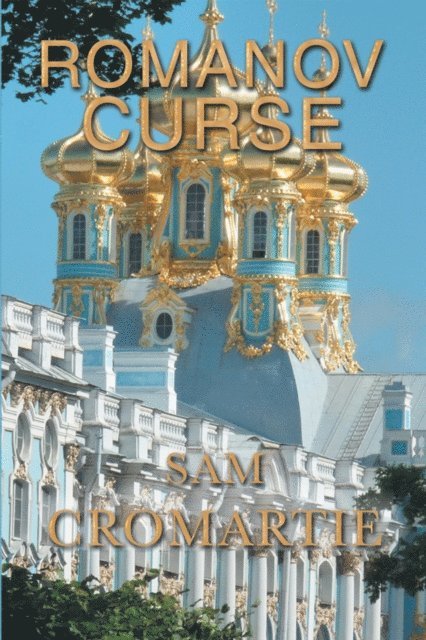 Sam Cromartie - Romanov Curse, E-bok