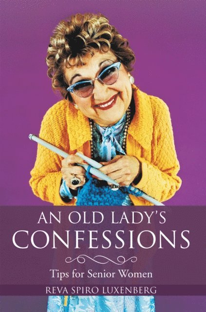 Reva Spiro Luxenberg - Old Lady'S Confessions, E-bok