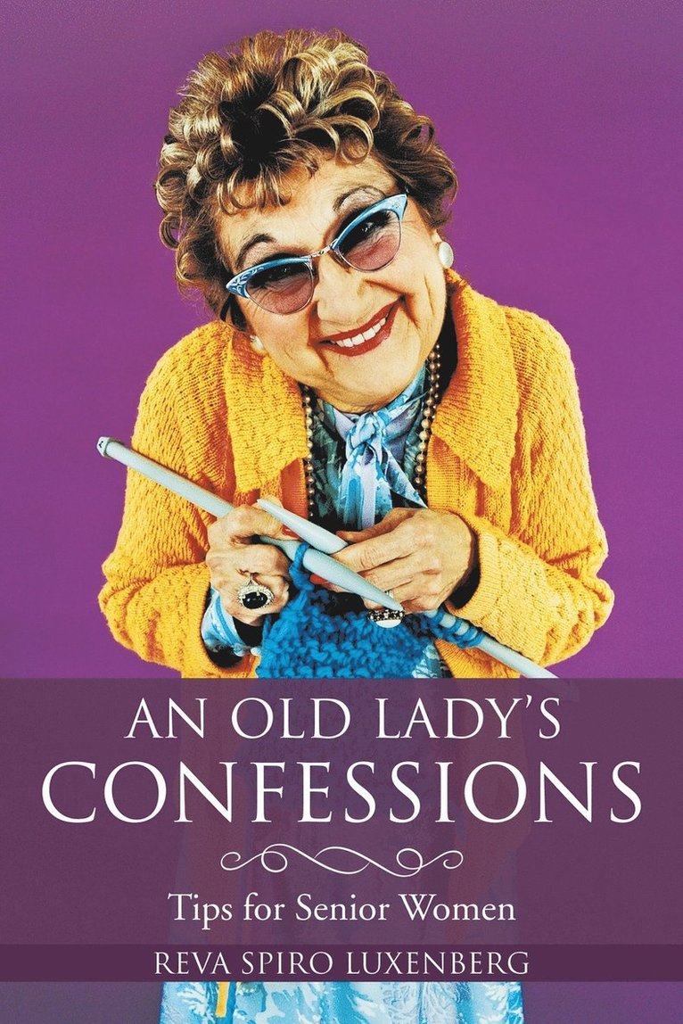 Reva Spiro Luxenberg - Old Lady's Confessions, Häftad