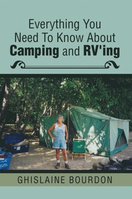 Everything You Need to Know About Camping and RV'ing