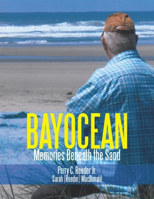 Perry C. Reeder Jr., Sarah MacDonald - Bayocean, E-bok