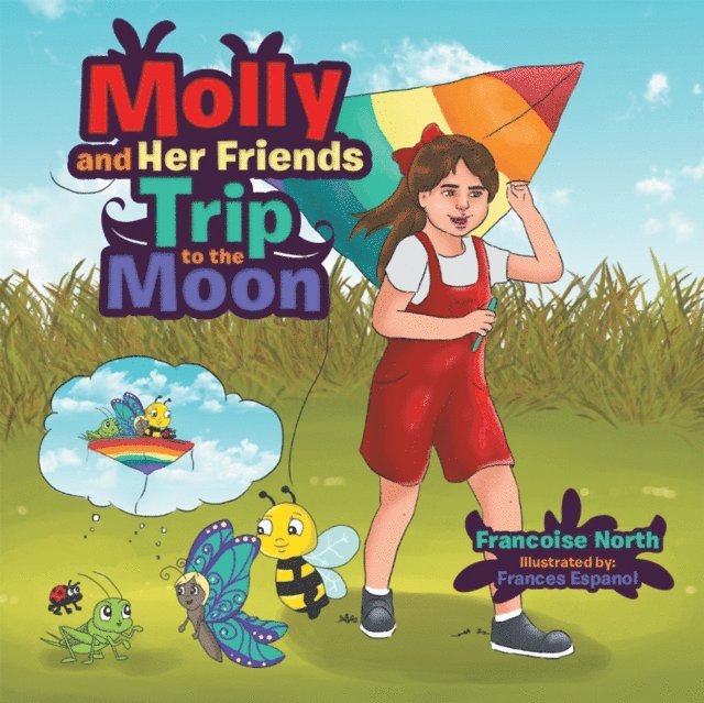 Frances Espanol, Francoise North - Molly and Her Friends' Trip to the Moon, E-bok