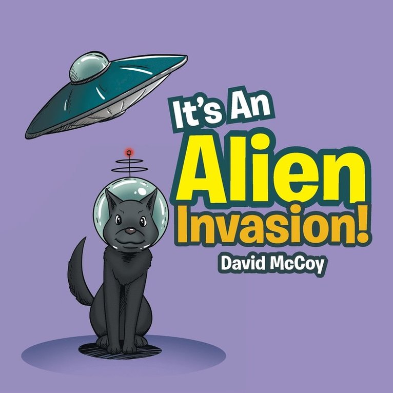 David McCoy - It's An Alien Invasion!, Häftad. Tillgänglighet: Lägg i varukorg