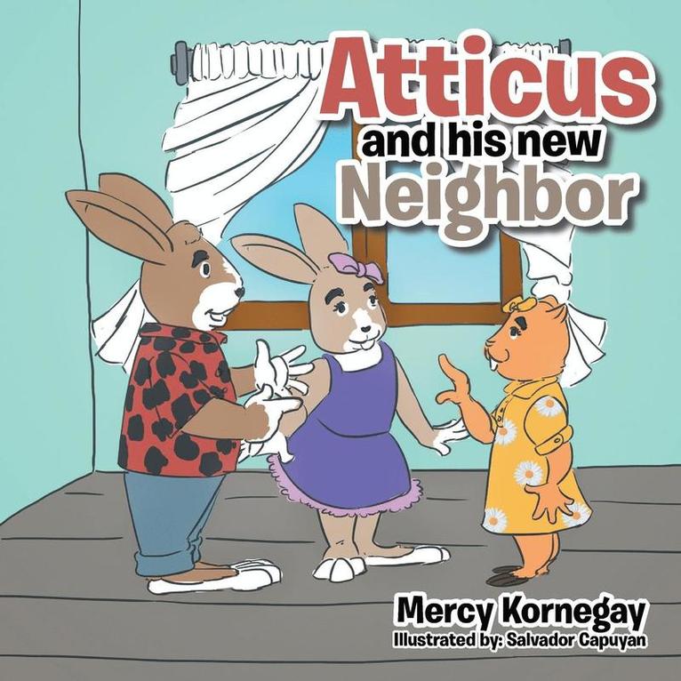 Mercy Kornegay - Atticus and His New Neighbor, Häftad