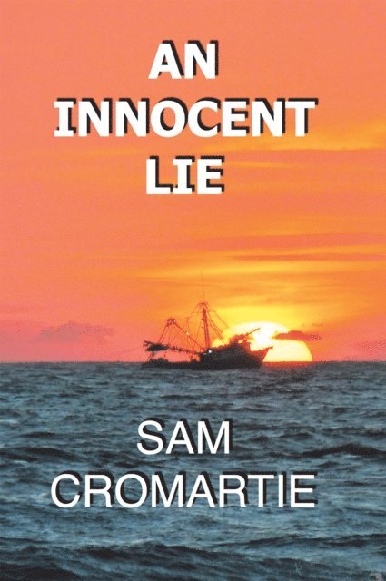 Sam Cromartie - Innocent Lie, E-bok