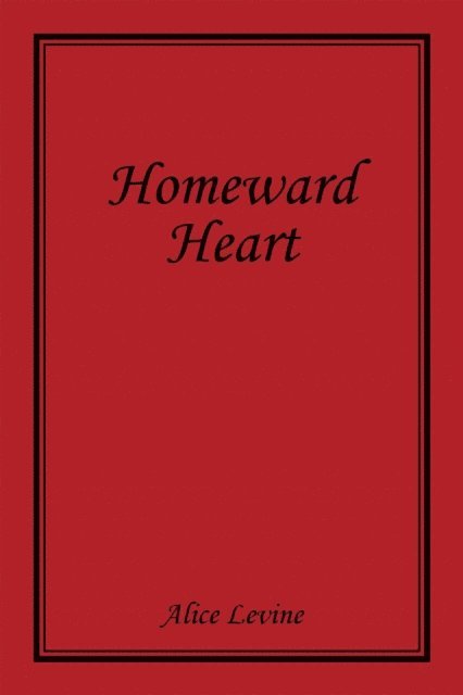 Alice Levine - Homeward Heart, E-bok