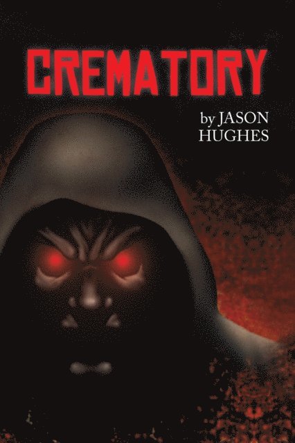 Jason Hughes - Crematory, E-bok