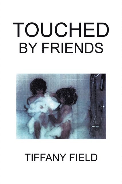 Tiffany Field - Touched by Friends, E-bok