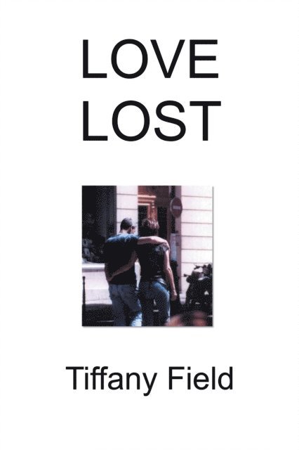 Tiffany Field - Love Lost, E-bok