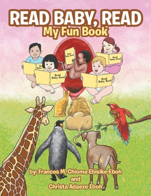 Frances M. Chioma Ebisike-Eboh, Christa Adaeze Eboh - Read Baby, Read, E-bok