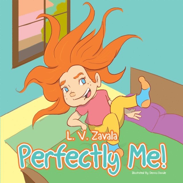L. V. Zavala - Perfectly Me!, E-bok