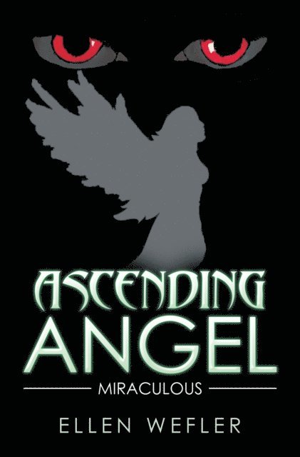 Ellen Wefler - Ascending Angel, E-bok