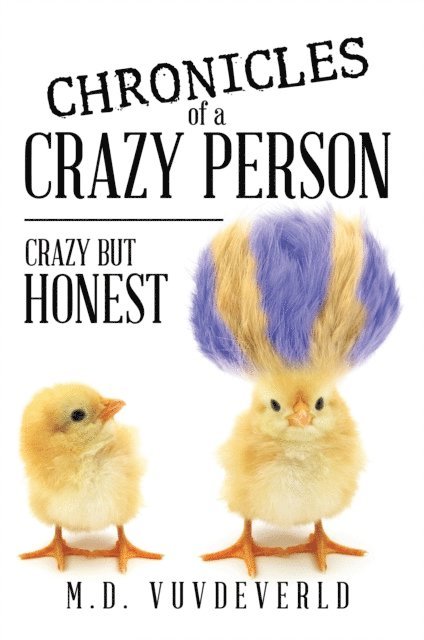 M.D. Vuvdeverld - Chronicles of a Crazy Person, E-bok